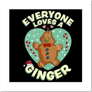 Everyone Loves A Ginger Christmas Gingerbread Xmas Cookie Posters and Art